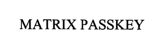 MATRIX PASSKEY