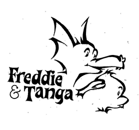 FREDDIE & TANGA