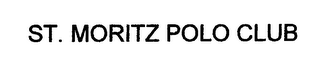 ST.  MORITZ POLO CLUB