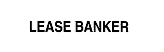 LEASE BANKER