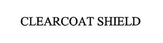 CLEARCOAT SHIELD
