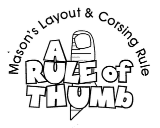 A RULE OF THUMB MASON'S LAYOUT & CORSING RULE