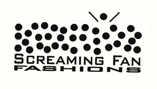 SCREAMING FAN FASHIONS