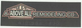 ABOVE A ABOVE ALL REMODELING CO.