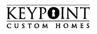 KEYPOINT CUSTOM HOMES