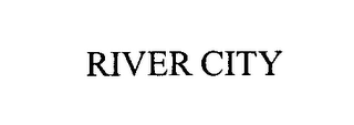 RIVER CITY
