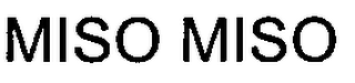 MISO MISO