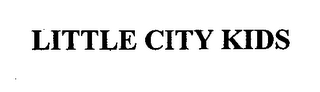 LITTLE CITY KIDS