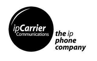 IP CARRIER COMMUNICATION THE IP PHONE COMPANY