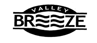 VALLEY BREEZE