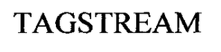TAGSTREAM