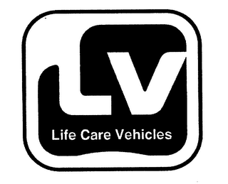 L V LIFE CARE VEHICLES