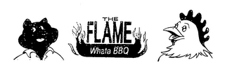 THE FLAME WHATA BBQ