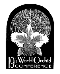 19TH WORLD ORCHID CONFERENCE