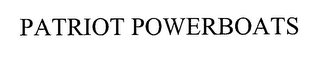 PATRIOT POWERBOATS