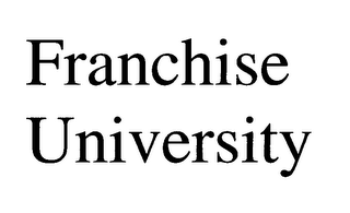 FRANCHISE UNIVERSITY