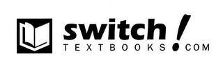 SWITCHTEXTBOOKS!COM