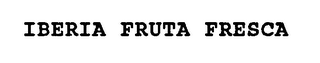 IBERIA FRUTA FRESCA