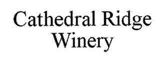 CATHEDRAL RIDGE WINERY