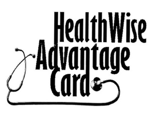 HEALTHWISE ADVANTAGE CARD