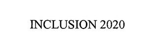 INCLUSION 2020