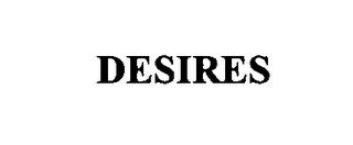 DESIRES