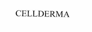 CELLDERMA