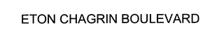 ETON CHAGRIN BOULEVARD
