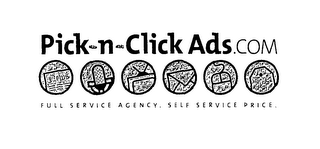 PICK-N-CLICK ADS.COM FULL SERVICE AGENCY. SELF SERVICE PRICE.