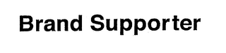 BRAND SUPPORTER