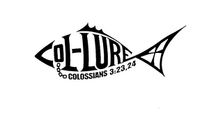 COL-LURE COLOSSIANS 3:23,24