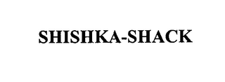 SHISHKA-SHACK