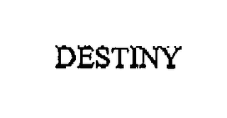 DESTINY