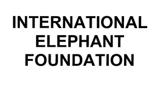 INTERNATIONAL ELEPHANT FOUNDATION