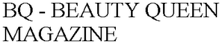 BQ - BEAUTY QUEEN MAGAZINE