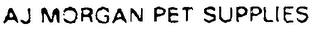 AJ MORGAN PET SUPPLIES
