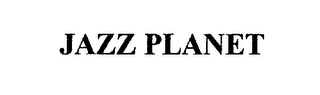 JAZZ PLANET