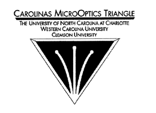 CAROLINAS MICROOPTICS TRIANGLE THE UNIVERSITY OF NORTH CAROLINA AT CHARLOTTE WESTERN CAROLINA UNIVERSITY CLEMSON UNIVERSITY