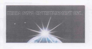 TERRA NOVA ENTERTAINMENT, INC.