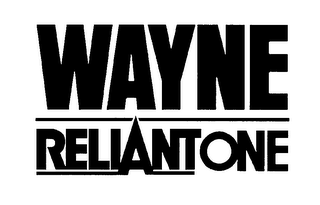 WAYNE RELIANTONE