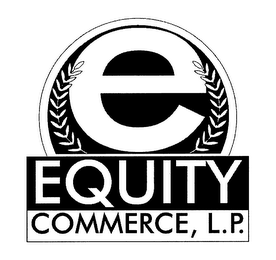 E EQUITY COMMERCE, L.P.