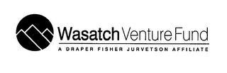 WASATCH VENTURE FUND A DRAPER FISHER JURVETSON AFFILIATE