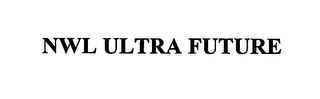 NWL ULTRA FUTURE