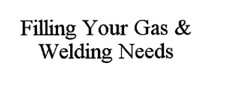 FILLING YOUR GAS & WELDING NEEDS