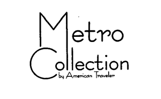 METRO COLLECTION BY AMERICAN TRAVELER