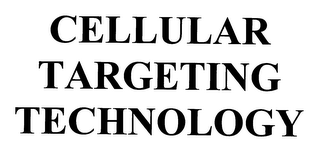 CELLULAR TARGETING TECHNOLOGY