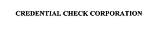 CREDENTIAL CHECK CORPORATION