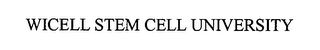 WICELL STEM CELL UNIVERSITY