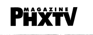 MAGAZINE PHXTV