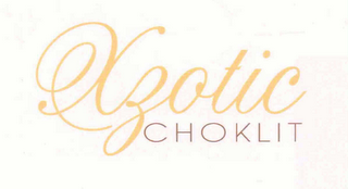 XZOTIC CHOKLIT